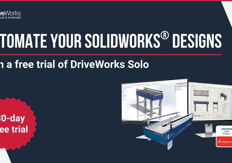 Automate Your SOLIDWORKS Designs with a Free 30-Day DriveWorks Solo Trial